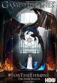 Game Of Thrones Final Season Poster By Echoart Hun Game Of Thrones Poster Seasons Posters Game Of Thrones Dragons