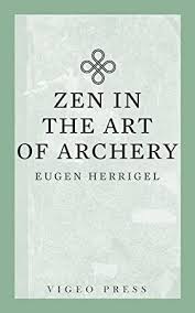 Pdf Free Zen In The Art Of Archery Author Eugen Herrigel And Hull R F C Chicklit Bookshelf Amreading Womensfiction Book Photography Zen Free Reading