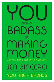 You Are A Badass At Making Money Master The Mindset Of Wealth In 2019 Books Galore 2 Money Book Books Personal Development Books