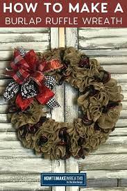 How To Make A Simple Burlap Ruffle Wreath Burlap Wreath Tutorial Burlap Wreath Diy How To Make Wreaths