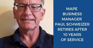 MAPE Business Manager Paul Schweizer retires after 10 years of service