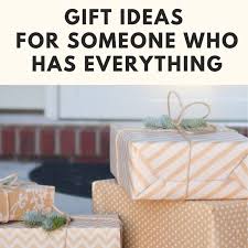 gifts to someone who has everything