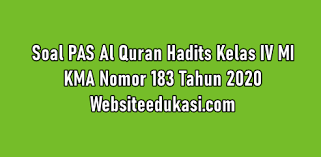 In soal ujian qur'an hadits kelas 8 semester 2 by admin on november 05, 2018. Soal Pas Al Quran Hadits Kelas 4 Mi Tahun 2020 2021 Websiteedukasi Com