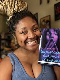 Why I Wrote "The Black Girl Survives in This One"