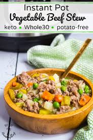 With only about 5 carbs per serving. Instant Pot Vegetable Beef Stew Keto Whole30 Potato Free