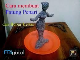 Dapatkan penjelasan bukan hanya jawaban. Membuat Patung Penari Dari Bubur Kertas Survey Proses Presentasi Crc Channel Youtube