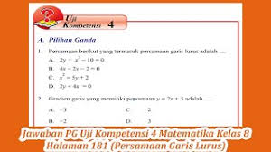 Kunci jawaban matematika kelas 8 halaman 181. Jawaban Pg Uji Kompetensi 4 Matematika Kelas 8 Halaman 181 Persamaan Garis Lurus Youtube