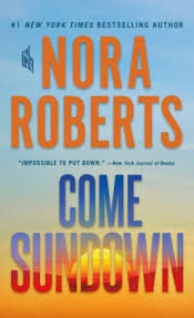 Come Sundown By Nora Roberts Paperback Barnes Noble Nora roberts has 906 books on goodreads with 6850205 ratings. come sundown paperback