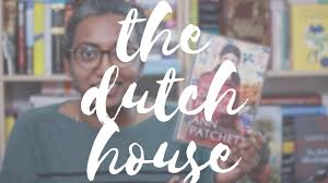 The Dutch House By Ann Patchett Book Review Youtube