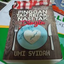 Raysha rizrose, azrel ismail, idris khan, aprena manrose, zera hariz, zulkifli ismail, sheila mambo, zain hamid, daim jailani, muaz aydil, raja syahiran, nisa rissa, haeriyanto hassan, jesse lim. Hot Gift Novel Terpakai Pinggan Tak Retak Nasi Tak Dingin Karya Umi Syidah Shopee Malaysia
