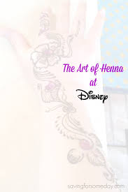 That is why it is recommended to keep it simple at first. Disney And The Art Of Henna Saving For Someday