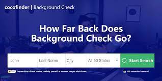 If you have a history of serious offenses, take a few steps before you look for apartments. How Far Back Does Background Check Go Cocofinder