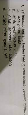 Ieu di handap anu henteu kaasup kana rengrengan utama panitia calagara, nyaeta. Di Handap Anu Henteu Kaasup Kana Kalimah Parentah Nyaeta Brainly Co Id
