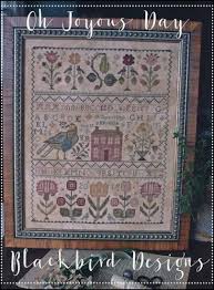 Where can i find free cross stitch charts? Oh Joyous Day Blackbird Designs Cross Stitch Pattern Stitchery X Press