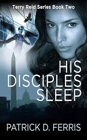 Amazon.com: His Disciples Sleep (Terry Reid Series Book 2) eBook : Ferris,  Patrick D.: Kindle Store