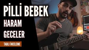 pilli bebek haram geceler nasil calinir tabli youtube