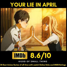 You want a nice short series, no strings attached, and minimum feelings hurt. Best Anime Of All Time Your Lie In April Good Anime Series Watches Online All About Time