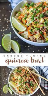 Ground Turkey Quinoa Bowls Ground Turkey Recipes Healthy Healthy Ground Turkey Quinoa Bowls Healthy