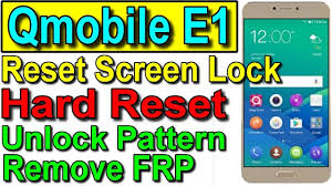 How to Hard Reset Qmobile E1, MT6737 ...