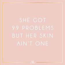 For a fun (and free!) way to glam up your day, here are. 330 Skin Care Quotes Ideas In 2021 Skin Care Skincare Quotes Skin