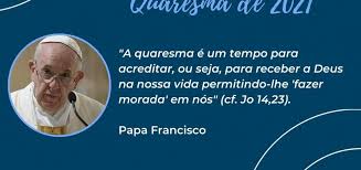 Папа франциск вперше з'явився на публіці після операції: Mensagem Do Papa Francisco Para A Quaresma De 2021 Filhas De Jesus Conheca A Congregacao Rede Filhas De Jesus