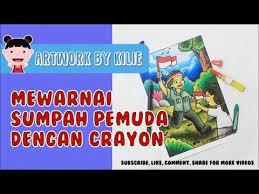 Membuat gambar mewarnai bunga cukup mudah apalagi untuk anak perempuan yang memang identik dengan mereka. Mewarnai Tema Sumpah Pemuda Art Tutorial 7 Youtube