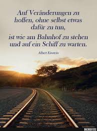 Auf Veranderung Zu Hoffen Ohne Selbst Etwas Dafur Zu Tun Lustige Bilder Spruche Witze Echt Lustig