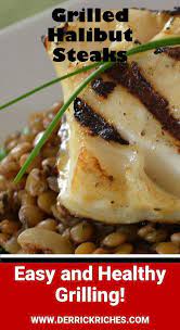 Grilled Halibut Steaks Recipe Grilled Halibut Recipes Grilled Halibut Halibut Recipes