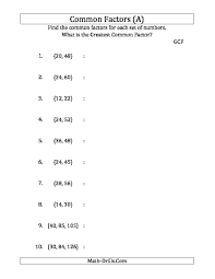 Find The Greatest Common Factor Greatest Common Factors Common Factors Number Sense Worksheets