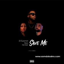 Save me apresenta um herói improvável através do personagem de. Dj Supaman Save Me Ft Tayra Hernani Da Silva Baixar Mp3