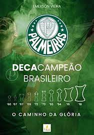4,437,550 likes · 143,778 talking about this. Amazon Com Palmeiras Decacampeao Brasileiro O Caminho Da Gloria Portuguese Edition Ebook Vieira Emerson Kindle Store