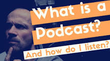 What is a Podcast? An Explanation in Plain English