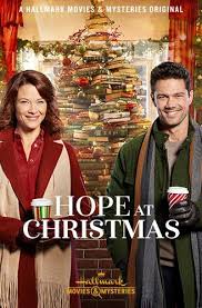 Hope At Christmas New 2018 Hallmark Channel Christmas Movies Hallmark Movies Hallmark Christmas Movies