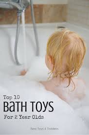 I'd like to get him one nice thing rather than several small toys.he as he gets older he can graduate to paint. Top 10 Bath Toys For 2 Year Olds