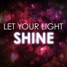 Let Your Light Shine Resourced