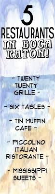 Restaurants In Boca Raton 1 Twenty Twenty Grille 2 Six Tables 3 Tin Muffin Cafe 4 Piccolino Italian Ristorante 5 M Boca Raton Raton Great Restaurants