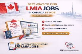Best Ways to Find LMIA Jobs in Canada in 2026 - GFK Immigration Consultant