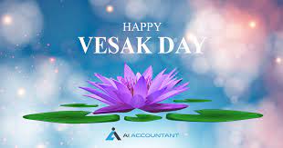 Want to include this holiday information in your website or application? Vesak Day Greetings Happy Vesak Day By Ai Accountant