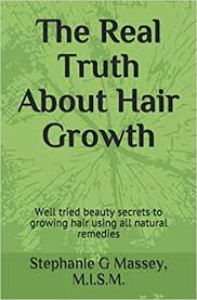 17 hacks for getting longer, thicker hair fast. The Real Truth About Hair Growth Massey M I S M Stephanie G 9781660770328 Amazon Com Books