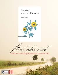 This is the recipe of life said my mother as she held me in her arms as i wept think of those flowers you plant in the garden each year. The Sun And Her Flowers
