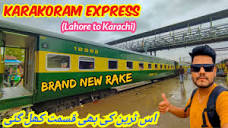 Karakoram Express: Lahore to Karachi Rainy Ride in New Coach ...