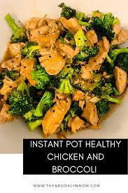 30 easy and healthy chicken instant pot recipes. Healthy Instant Pot Chicken And Broccoli The Brooklyn Mom