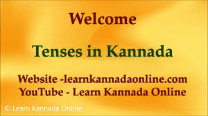 Tenses In Kannada Through English Learn Kannada Online Spoken Kannada