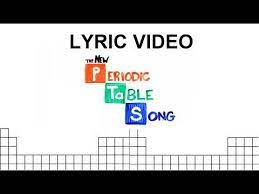 The New Periodic Table Song Updated Youtube Songs Lyrics How To Memorize Things
