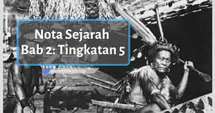 Sejarah tingkatan 5 bab 6 | pengukuhan negara dan bangsa malaysia. Nota Sejarah Tingkatan 5 Bab 2 Nasionalisme Di Malaysia