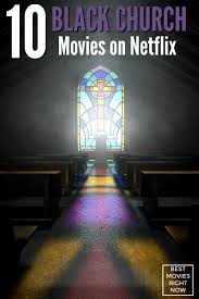 New lifetime movies 2019 ,based on a true story 2019 new. 10 Heart Warming Black Church Movies On Netflix Best Movies Right Now