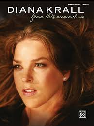 Diana Krall: From This Moment On: Piano/Vocal Book: Diana Krall