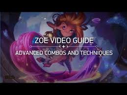 Advanced Zoe Guide Combos Tips Tricks And Runes Youtube