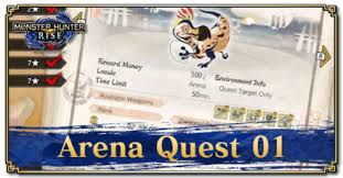 The others are either the final quest in the line or a standalone quest that unlocks the full fight with the new monster. Arena Quest 01 Kulu Ya Ku How To Get S Rank Monster Hunter Rise Mhr Mh Rise Game8