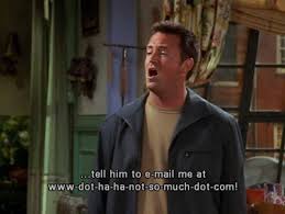 An alien in diapers to say congratulations on your new baby, fellow area 51 raider.. The 33 Best Chandler Bing One Liners